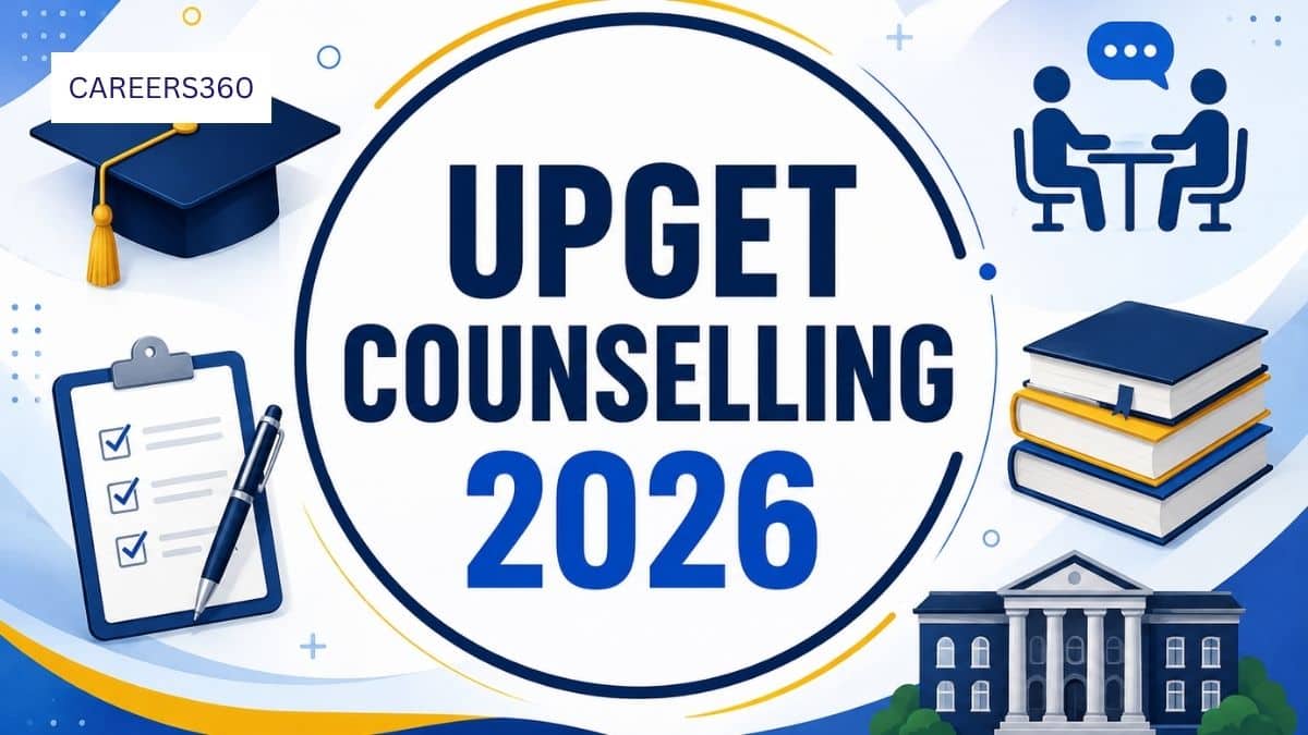 UPGET Counselling 2026: Registration Started, Choice Filling, Seat Allotment